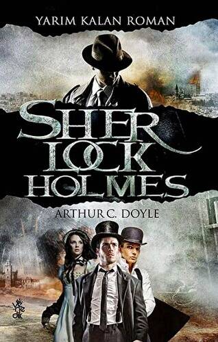 Yarım Kalan Roman - Sherlock Holmes - 1