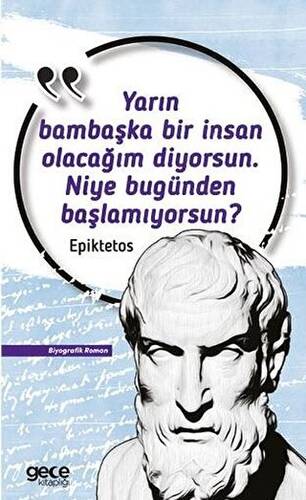 Yarın Bambaşka Bir İnsan Olacağım Diyorsun Niye Bugünden Başlamıyorsun? - 1