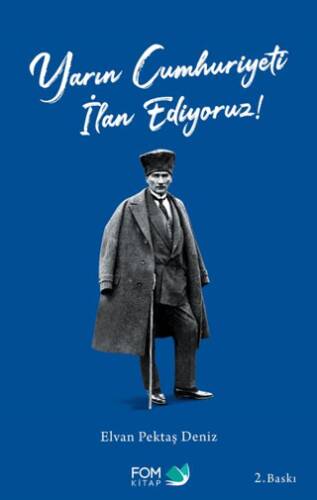 Yarın Cumhuriyeti İlan Ediyoruz! - 1