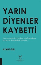 Yarın Diyenler Kaybetti - 1