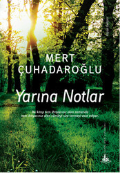 Yarına Notlar - 1