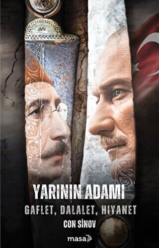 Yarının Adamı - Gaflet, Dalalet, Hıyanet - 1