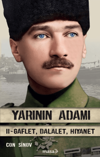 Yarının Adamı - Gaflet, Dalalet, Hıyanet - 1