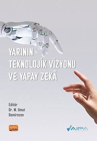 Yarının Teknolojik Vizyonu ve Yapay Zeka - 1