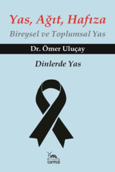 Yas, Ağıt, Hafıza - Sarmal Kitabevi