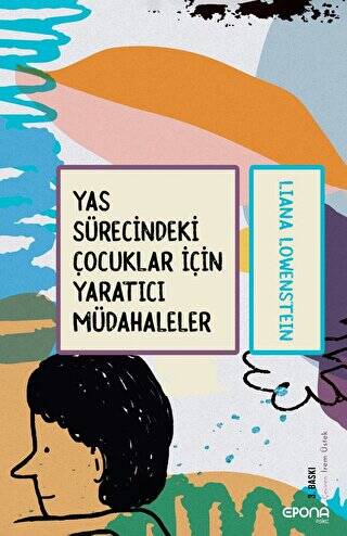 Yas Sürecindeki Çocuklar İçin Yaratıcı Müdahaleler - 1