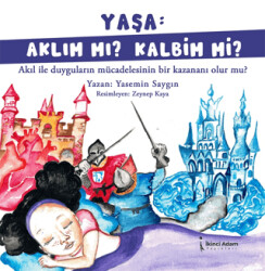 Yaşa: Aklım Mı? Kalbim Mi? - 1