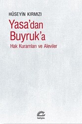 Yasa’dan Buyruk`a - 1