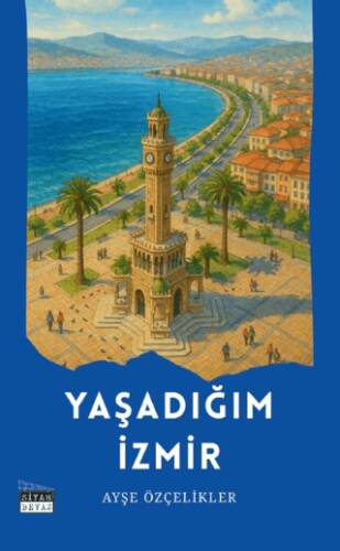 Yaşadığım İzmir - 1