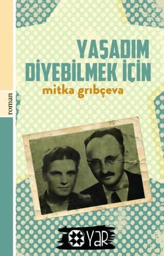 Yaşadım Diyebilmek İçin - 1