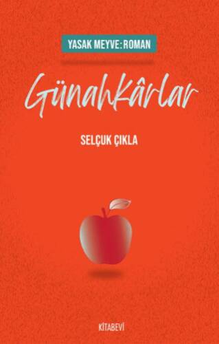 Yasak Meyve: Roman - Günahkarlar - 1