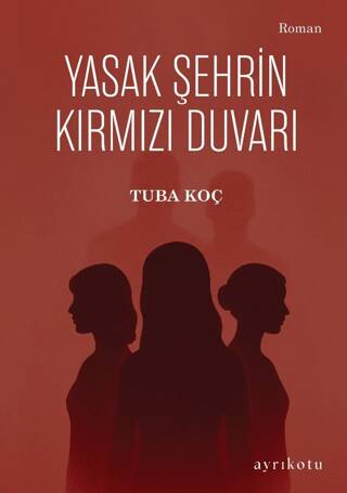 Yasak Şehrin Kırmızı Duvarı - 1