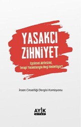 Yasakçı Zihniyet - 1