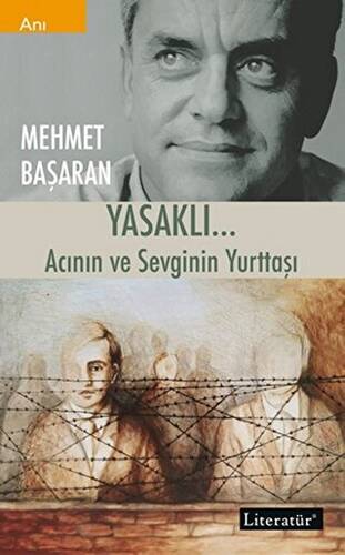 Yasaklı… Acının Ve Sevginin Yurttaşı - 1