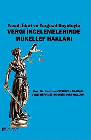 Yasal İdari ve Yargısal Boyutuyla Vergi İncelemelerinde Mükellef Hakları - 1