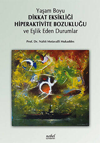 Yaşam Boyu Dikkat Eksikliği Hiperaktivite Bozukluğu ve Eşlik Eden Durumlar - 1