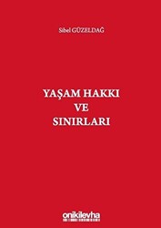 Yaşam Hakkı ve Sınırları - 1