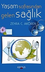 Yaşam Sofrasından Gelen Sağlık - Kerasus Yayınları