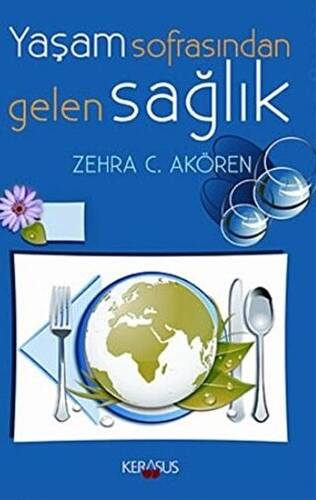 Yaşam Sofrasından Gelen Sağlık - 1