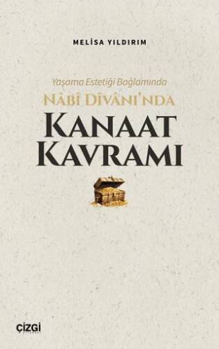 Yaşama Estetiği Bağlamında Nabi Divan’ında Kanaat Kavramı - 1