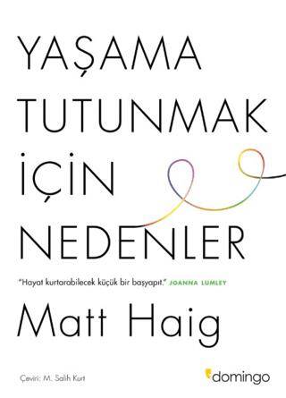 Yaşama Tutunmak İçin Nedenler - 1