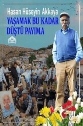 Yaşamak Bu Kadar Düştü Payıma - Kekeme Yayınları