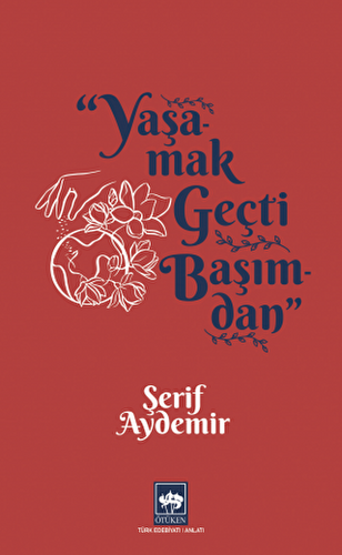 Yaşamak Geçti Başımdan - 1