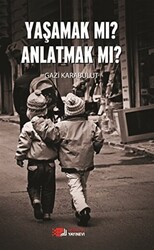 Yaşamak Mı Anlatmak Mı? - 1