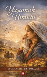 Yaşamak Umudu - Pervane Yayınevi