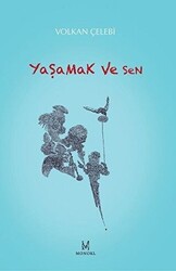 Yaşamak ve Sen - 1