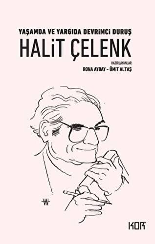 Yaşamda ve Yargıda Devrimci Duruş Halit Çelenk - 1