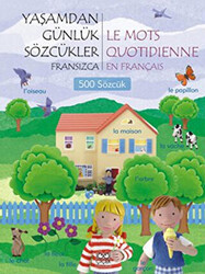 Yaşamdan Günlük Sözcükler Fransızca - Le Mots Quotidienne En Français 500 Sözcük - 1001 Çiçek Kitaplar