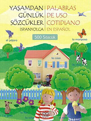 Yaşamdan Günlük Sözcükler İspanyolca - Palabras De Uso Cotidiano En Espanol 500 Sözcük - 1