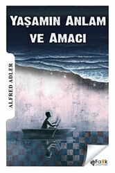 Yaşamın Anlam ve Amacı - 1