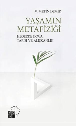 Yaşamın Metafiziği - 1