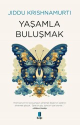 Yaşamla Buluşmak - 1