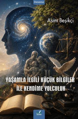Yaşamla İlgili Küçük Bilgiler ile Kendime Yolculuk - 1