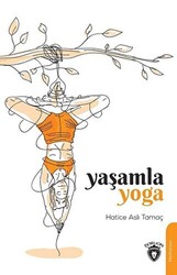 Yaşamla Yoga - 1