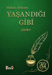 Yaşandığı Gibi - Şiir Antoloji Yayınları