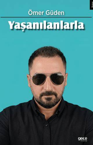 Yaşanılanlarla - 1