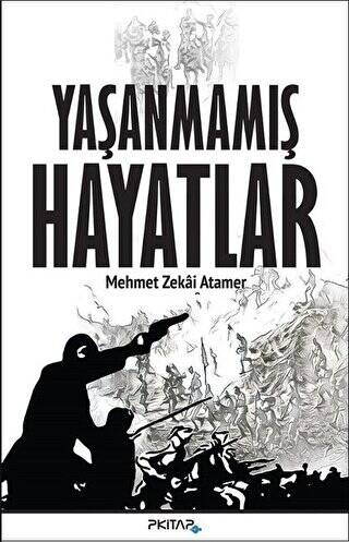 Yaşanmamış Hayatlar - 1