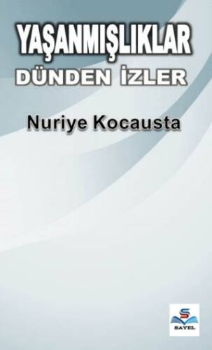 Yaşanmışlıklar Dünden İzler - 1