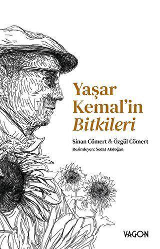 Yaşar Kemal’in Bitkileri - 1