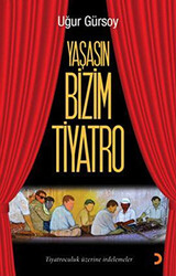 Yaşasın Bizim Tiyatro - 1