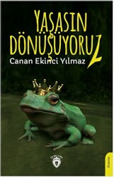 Yaşasın Dönüşüyoruz! - 1