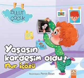 Yaşasın Kardeşim Oldu! - Bulut Çocuk - 1
