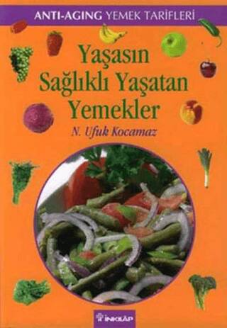 Yaşasın Sağlıklı Yaşatan Yemekler - 1