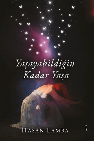Yaşayabildiğin Kadar Yaşa - 1