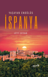 Yaşayan Endülüs İspanya - Albaraka Yayınları