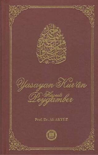 Yaşayan Kur’an Hazreti Peygamber - 1